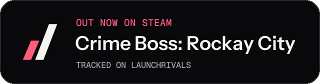 Dark launch badge for Crime Boss: Rockay City