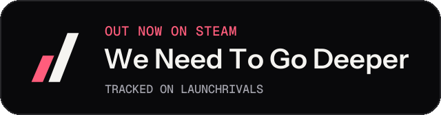 Dark launch badge for We Need To Go Deeper