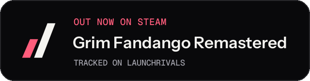 Dark launch badge for Grim Fandango Remastered