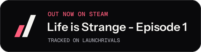 Dark launch badge for Life is Strange - Episode 1
