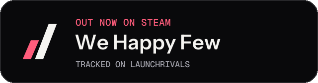 Dark launch badge for We Happy Few