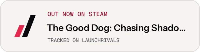 Light launch badge for The Good Dog: Chasing Shadows