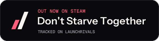 Dark launch badge for Don't Starve Together