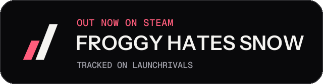Dark launch badge for FROGGY HATES SNOW