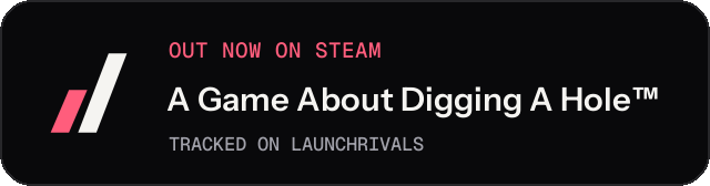 Dark launch badge for A Game About Digging A Hole™