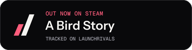 Dark launch badge for A Bird Story