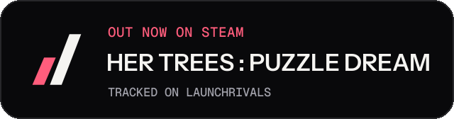 Dark launch badge for HER TREES : PUZZLE DREAM