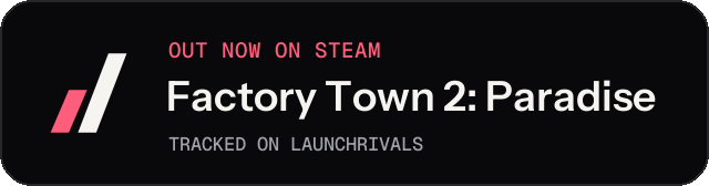 Dark launch badge for Factory Town 2: Paradise