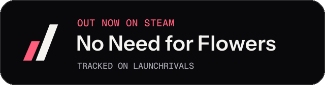 Dark launch badge for No Need for Flowers