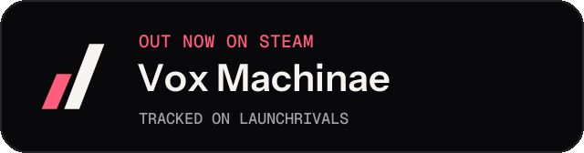 Dark launch badge for Vox Machinae