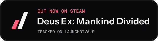 Dark launch badge for Deus Ex: Mankind Divided