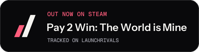 Dark launch badge for Pay 2 Win: The World is Mine
