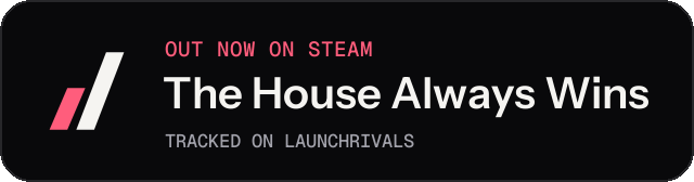 Dark launch badge for The House Always Wins