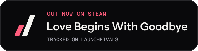 Dark launch badge for Love Begins With Goodbye