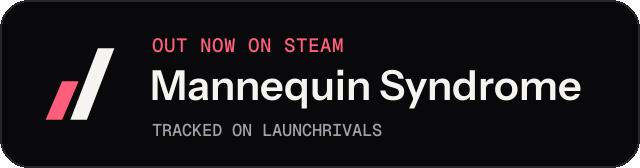 Dark launch badge for Mannequin Syndrome