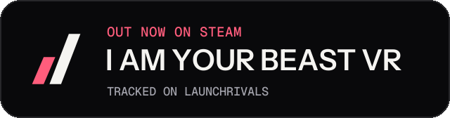 Dark launch badge for I AM YOUR BEAST VR