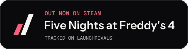 Dark launch badge for Five Nights at Freddy's 4