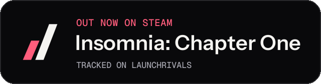 Dark launch badge for Insomnia: Chapter One