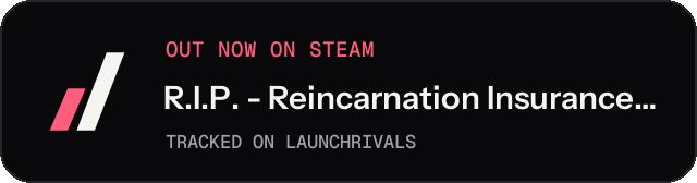 Dark launch badge for R.I.P. - Reincarnation Insurance Program