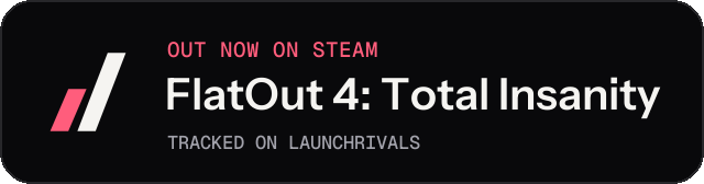 Dark launch badge for FlatOut 4: Total Insanity