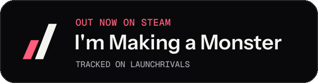 Dark launch badge for I'm Making a Monster