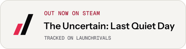 Light launch badge for The Uncertain: Last Quiet Day