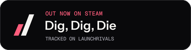 Dark launch badge for Dig, Dig, Die