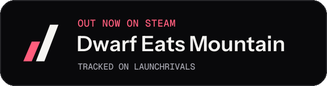 Dark launch badge for Dwarf Eats Mountain