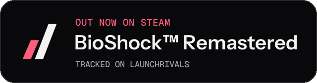 Dark launch badge for BioShock™ Remastered