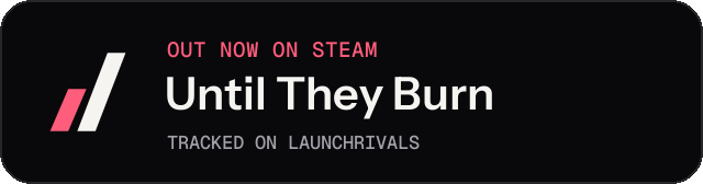 Dark launch badge for Until They Burn