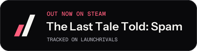 Dark launch badge for The Last Tale Told: Spam