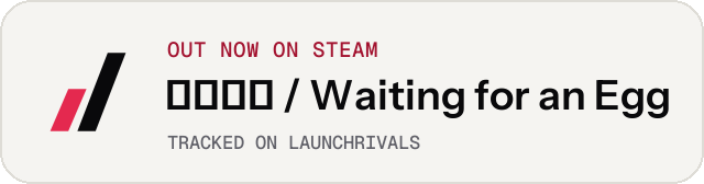 Light launch badge for 等一个蛋 / Waiting for an Egg