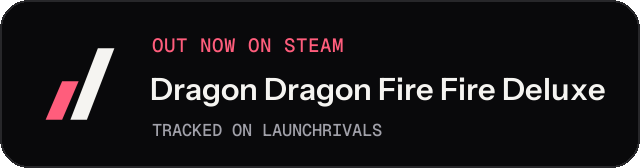 Dark launch badge for Dragon Dragon Fire Fire Deluxe