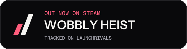 Dark launch badge for WOBBLY HEIST