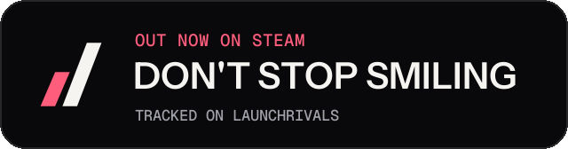 Dark launch badge for DON'T STOP SMILING