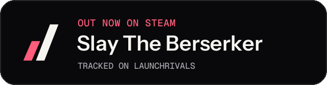 Dark launch badge for Slay The Berserker