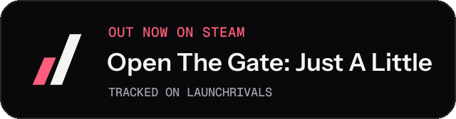 Dark launch badge for Open The Gate: Just A Little