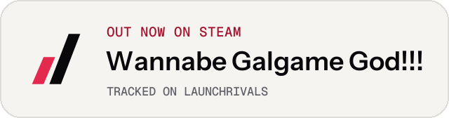Light launch badge for Wannabe Galgame God!!!