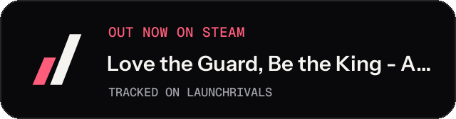 Dark launch badge for Love the Guard, Be the King - A Visual Novel