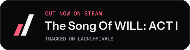 Dark launch badge for The Song Of WILL: ACT I