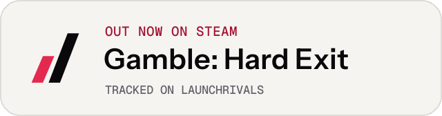 Light launch badge for Gamble: Hard Exit