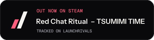 Dark launch badge for Red Chat Ritual  – TSUMIMI TIME