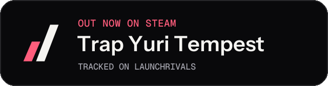 Dark launch badge for Trap Yuri Tempest