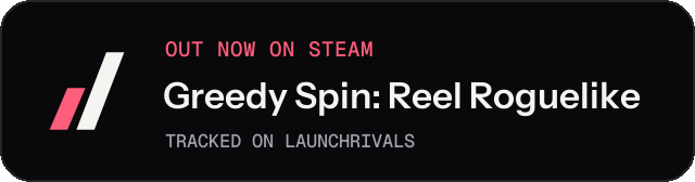 Dark launch badge for Greedy Spin: Reel Roguelike
