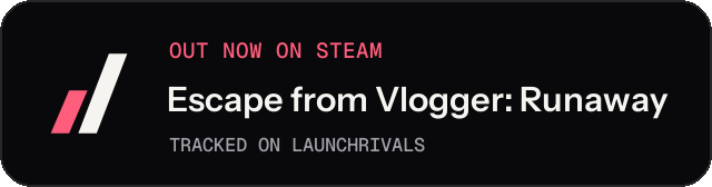 Dark launch badge for Escape from Vlogger: Runaway