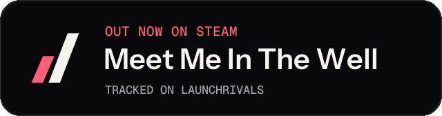 Dark launch badge for Meet Me In The Well