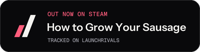 Dark launch badge for How to Grow Your Sausage