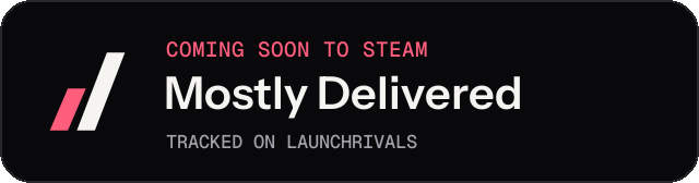 Dark launch badge for Mostly Delivered