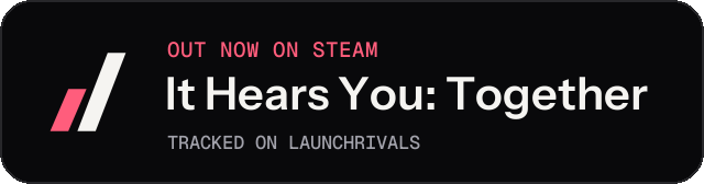 Dark launch badge for It Hears You: Together
