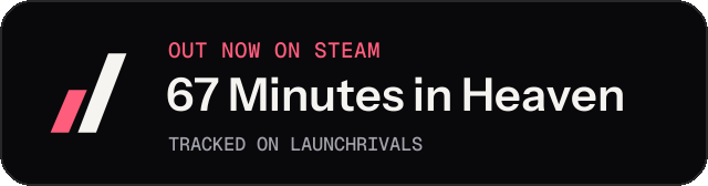 Dark launch badge for 67 Minutes in Heaven